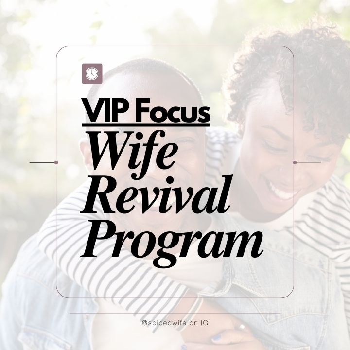 Wife Revival VIP Focus