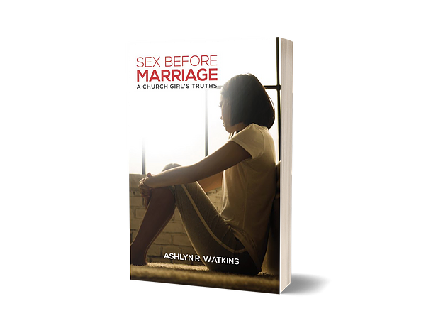 Sex Before Marriage: A Church Girls Truths - Paperback